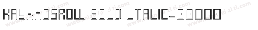 KayKhosrow Bold ltalic字体转换